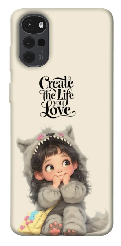 Чохол на Motorola Moto G22 Create the life you love фото 1 з 1