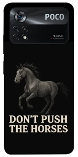 Чехол на Xiaomi Poco X4 Pro 5G Don't push the horses фото 1 из 1