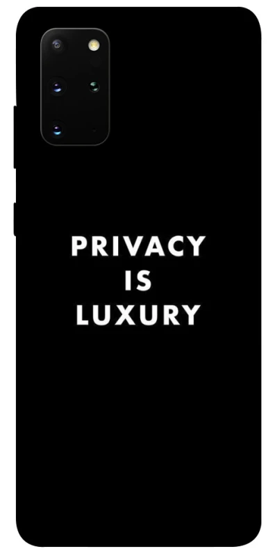Чохол на Samsung Galaxy S20+ Privacy is luxury фото 1 з 1