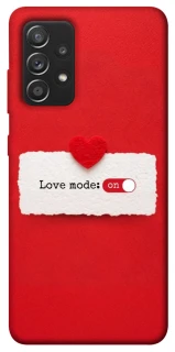 Чохол на Samsung Galaxy A52 4G / A52 5G Love Mode ON фото 1 з 1
