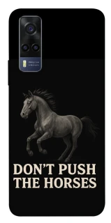 Чехол на Vivo Y53s Don't push the horses фото 1 из 1