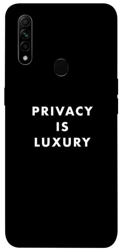 Чохол на Oppo A31 Privacy is luxury фото 1 з 1