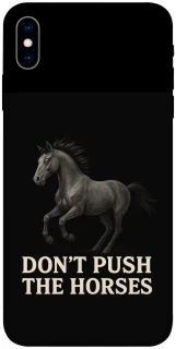Чехол на Apple iPhone X (5.8") Don't push the horses фото 1 из 1