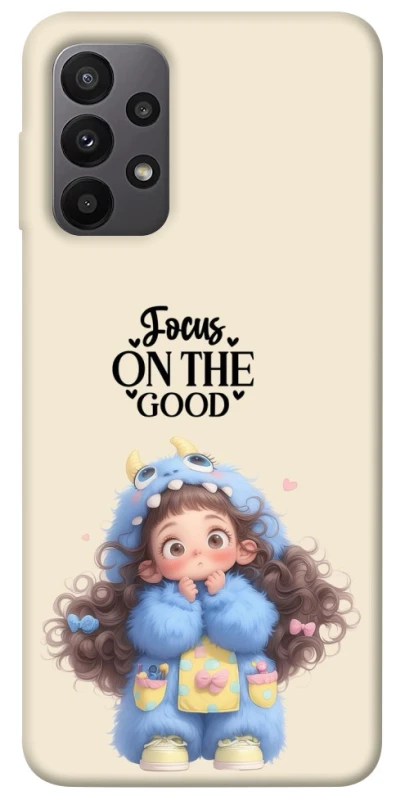 Чохол на Samsung Galaxy A23 4G Focus on the Good фото 1 з 1