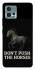 Чохол на Motorola Moto G72 Don't push the horses фото 1 з 1