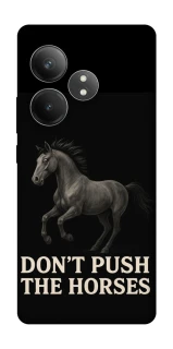 Чехол на Realme GT Neo 6 Don't push the horses фото 1 из 1