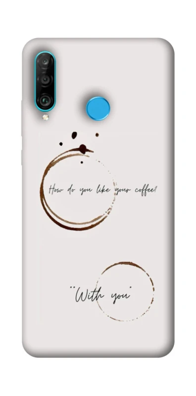 Чохол на Huawei P30 lite Coffee with you фото 1 з 1