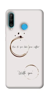 Чохол на Huawei P30 lite Coffee with you фото 1 з 1