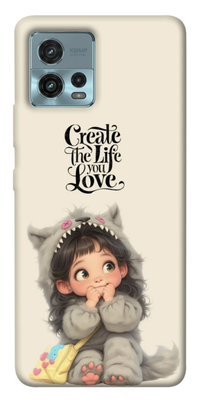 Чехол на Motorola Moto G72 Create the life you love фото 1 из 1