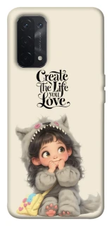 Чохол на Oppo A54 5G / A74 5G Create the life you love фото 1 з 1
