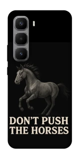 Чехол на Infinix Hot 60 Pro+ Don't push the horses фото 1 из 1