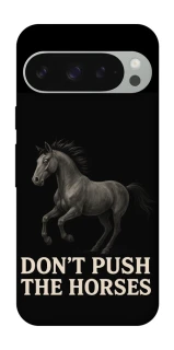 Чехол на Google Pixel 10 Pro XL Don't push the horses фото 1 из 1