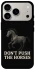 Чохол на Apple iPhone 17 Pro (6.3") Don't push the horses фото 1 з 1
