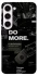 Чехол на Samsung Galaxy S23+ Do more фото 1 из 1