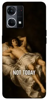 Чехол на Oppo Reno 7 4G Not Today фото 1 из 1