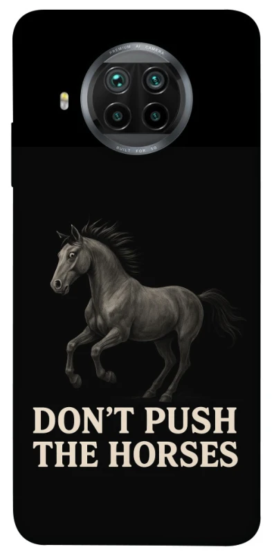 Чохол на Xiaomi Mi 10T Lite / Redmi Note 9 Pro 5G Don't push the horses фото 1 з 1