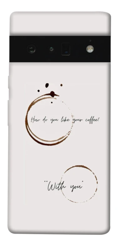 Чехол на Google Pixel 6 Pro Coffee with you фото 1 из 1