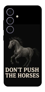 Чехол на Samsung Galaxy S25+ Don't push the horses фото 1 из 1