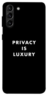 Чохол на Samsung Galaxy S21+ Privacy is luxury фото 1 з 1
