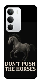Чохол на Realme C71 Don't push the horses фото 1 з 1