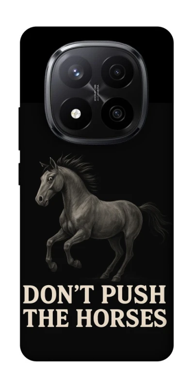 Чохол на Xiaomi Redmi Note 14 Pro+ 5G Don't push the horses фото 1 з 1