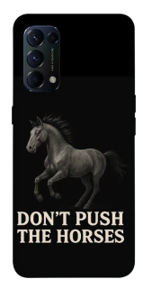 Чехол на Oppo Reno 5 4G Don't push the horses фото 1 из 1