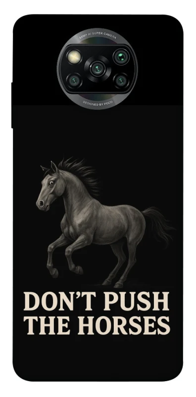 Чохол на Xiaomi Poco X3 NFC / Poco X3 Pro Don't push the horses фото 1 з 1