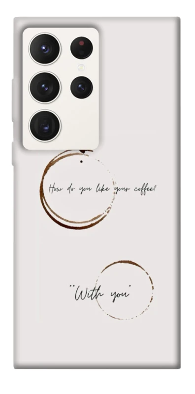 Чохол на Samsung Galaxy S23 Ultra Coffee with you фото 1 з 1