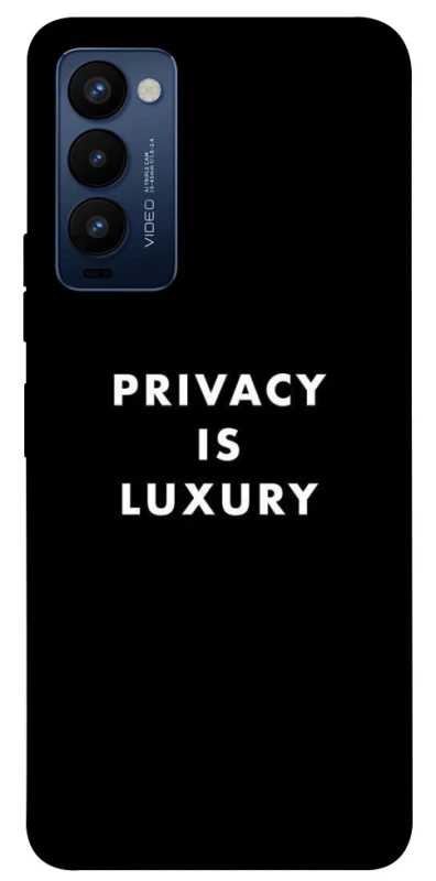 Чехол на TECNO Camon 18 Privacy is luxury фото 1 из 1
