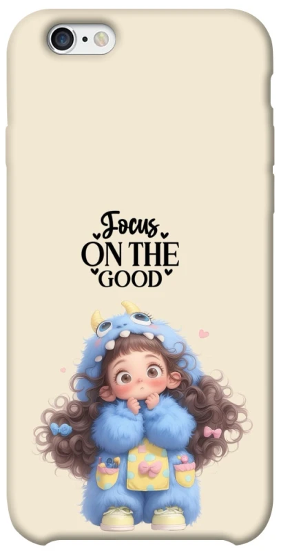 Чохол на Apple iPhone 6/6s (4.7") Focus on the Good фото 1 з 1