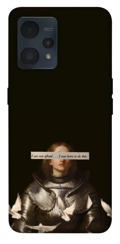 Чехол на Realme 9 4G / 9 Pro+ Not afraid фото 1 из 1