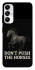 Чохол на Samsung Galaxy A05s Don't push the horses фото 1 з 1