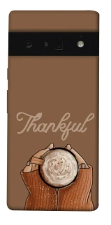 Чехол на Google Pixel 6 Pro Thankful coffee фото 1 Чехол на Google Pixel 6 Pro Thankful coffee фото 1 из 1