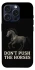 Чохол на Apple iPhone 15 Pro (6.1") Don't push the horses фото 1 з 1