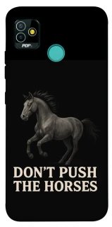 Чохол на TECNO POP 5 Don't push the horses фото 1 з 1