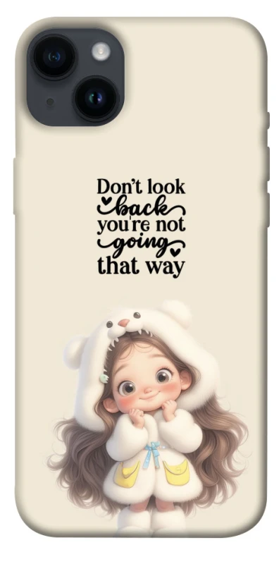 Чохол на Apple iPhone 14 Plus (6.7") Don't look back фото 1 з 1