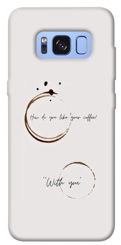 Чохол на Samsung G950 Galaxy S8 Coffee with you фото 1 з 1