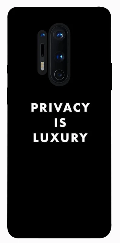 Чохол на OnePlus 8 Pro Privacy is luxury фото 1 з 1