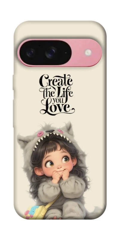 Чохол на Google Pixel 9 Create the life you love фото 1 з 1
