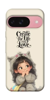 Чохол на Google Pixel 9 Create the life you love фото 1 з 1