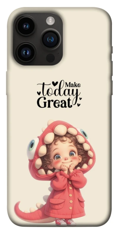Чохол на Apple iPhone 14 Pro Max (6.7") Make today great фото 1 з 1