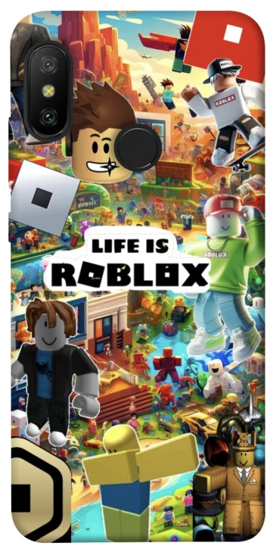 Чохол на Xiaomi Mi A2 Lite / Xiaomi Redmi 6 Pro Life is Roblox фото 1 з 1