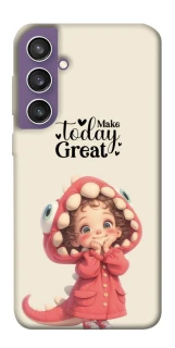 Чохол на Samsung Galaxy S23 FE Make today great фото 1 з 1