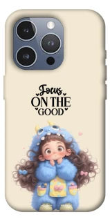 Чохол на Apple iPhone 16 Pro Max Focus on the Good фото 1 з 1