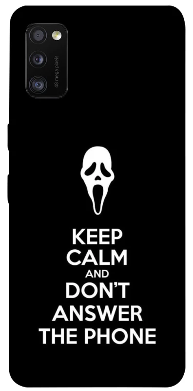 Чохол на Samsung Galaxy A41 Dont Answer The Phone фото 1 з 1