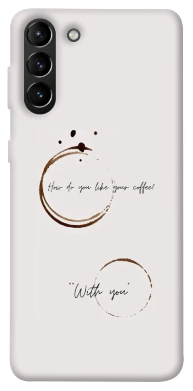 Чохол на Samsung Galaxy S21+ Coffee with you фото 1 з 1