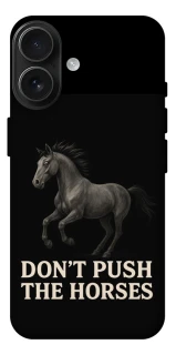 Чохол на Apple iPhone 17 (6.3") Don't push the horses фото 1 з 1