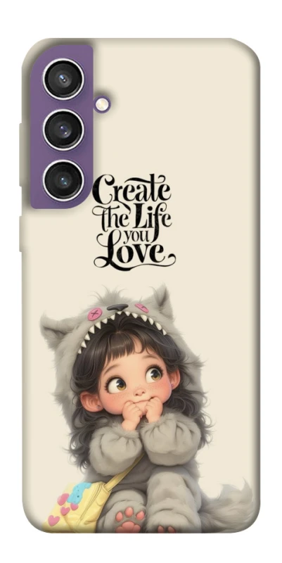 Чохол на Samsung Galaxy S23 FE Create the life you love фото 1 з 1
