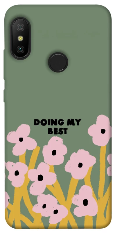 Чохол на Xiaomi Mi A2 Lite / Xiaomi Redmi 6 Pro Doing my best фото 1 з 1