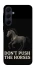 Чохол на Samsung Galaxy A35 Don't push the horses фото 1 з 1